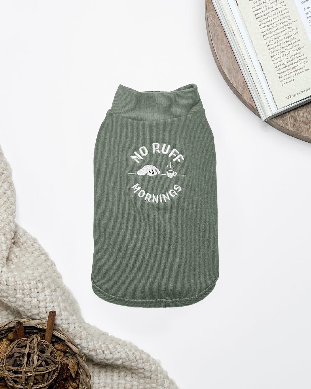 No Ruff Mornings Tee